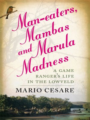 cover image of Man-eaters, Mambas and Marula Madness